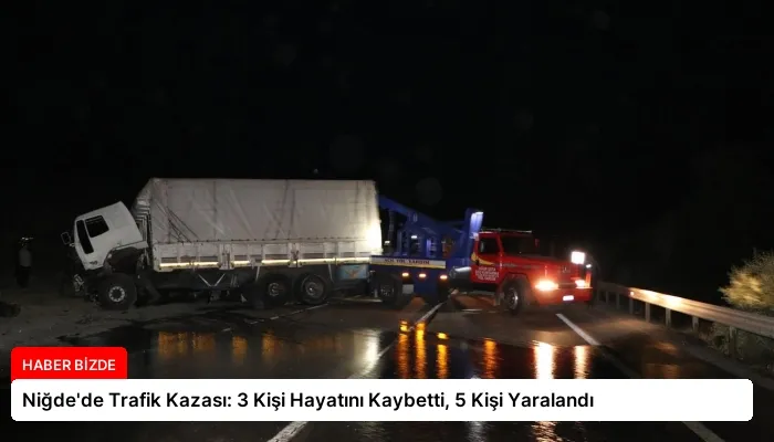 Niğde’de Trafik Kazası: 3 Kişi Hayatını Kaybetti, 5 Kişi Yaralandı