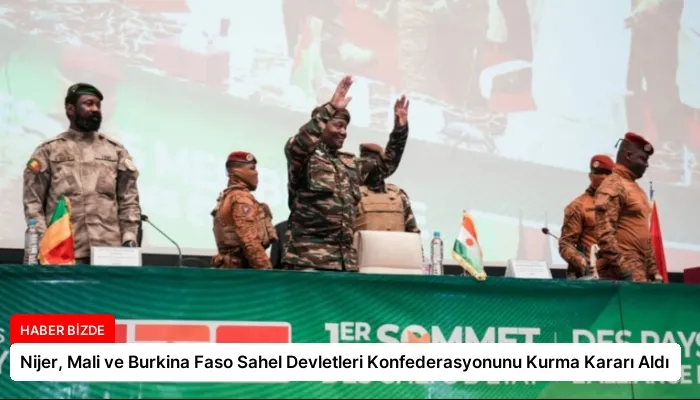 Nijer, Mali ve Burkina Faso Sahel Devletleri Konfederasyonunu Kurma Kararı Aldı