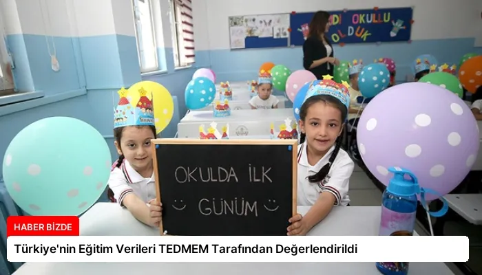 Türkiye’nin Eğitim Verileri TEDMEM Tarafından Değerlendirildi