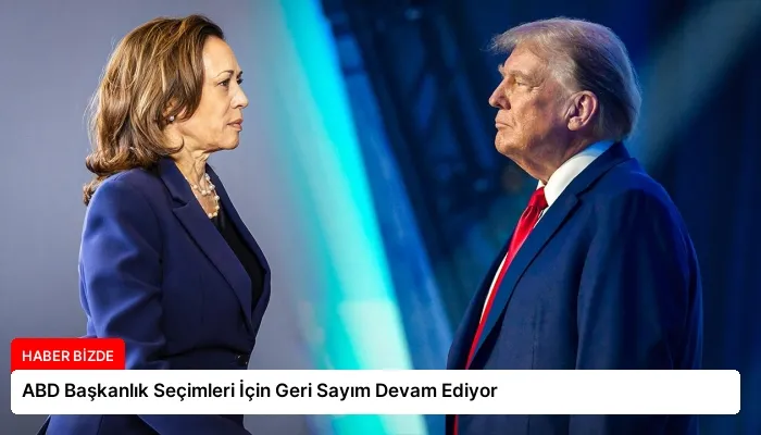 ABD Başkanlık Seçimleri İçin Geri Sayım Devam Ediyor