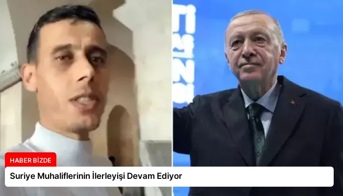 Suriye Muhaliflerinin İlerleyişi Devam Ediyor