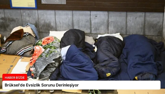 Brüksel’de Evsizlik Sorunu Derinleşiyor