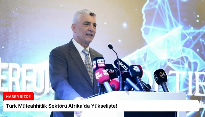 Türk Müteahhitlik Sektörü Afrika’da Yükselişte!
