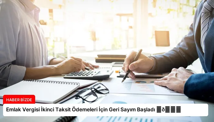 Emlak Vergisi İkinci Taksit Ödemeleri İçin Geri Sayım Başladı ⏬👇