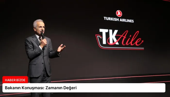 Bakanın Konuşması: Zamanın Değeri