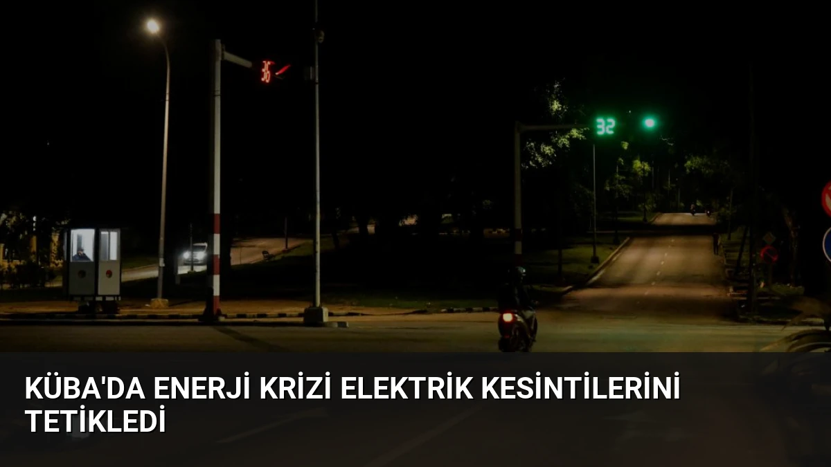 Küba’da Enerji Krizi Elektrik Kesintilerini Tetikledi