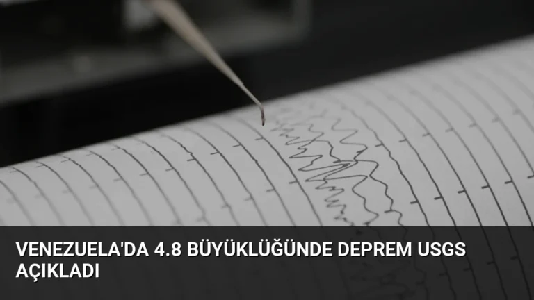 Venezuela’da 4.8 Büyüklüğünde Deprem USGS Açıkladı