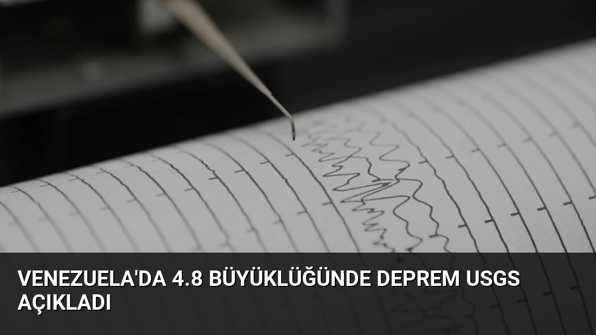 Venezuela’da 4.8 Büyüklüğünde Deprem USGS Açıkladı