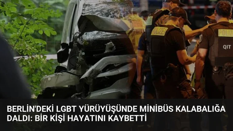 Berlin’deki LGBT Yürüyüşünde Minibüs Kalabalığa Daldı: Bir Kişi Hayatını Kaybetti