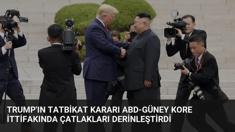 Trump’ın Tatbikat Kararı ABD-Güney Kore İttifakında Çatlakları Derinleştirdi