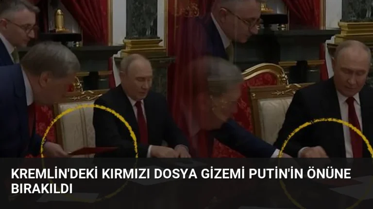 Kremlin’deki Kırmızı Dosya Gizemi Putin’in Önüne Bırakıldı