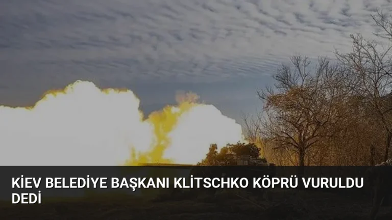 Kiev Belediye Başkanı Klitschko Köprü Vuruldu Dedi