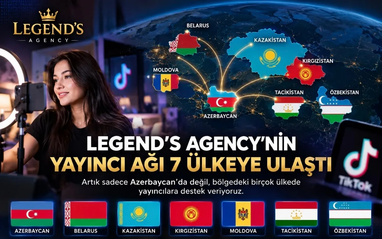 Legend’s Agency Sınırları Aştı: 7 Ülkeden Yayıncılara Hizmet Veriyor